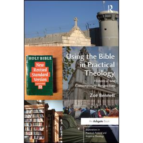 Using the Bible in Practical Theology Using the Bible in Practical Theology