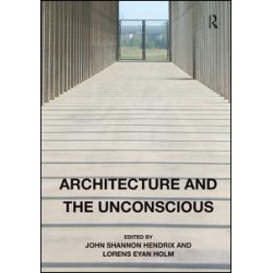 Architecture and the Unconscious