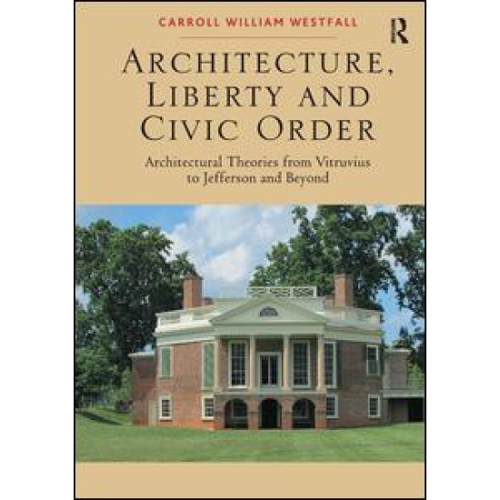 Architecture, Liberty and Civic Order