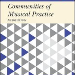 Communities of Musical Practice Communities of Musical Practice