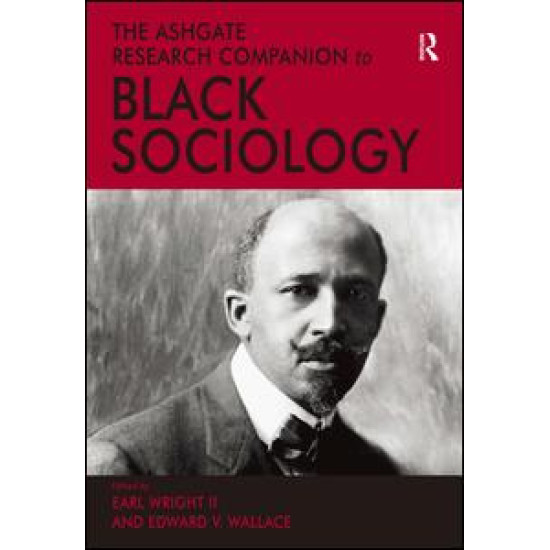 The Ashgate Research Companion to Black Sociology The Ashgate Research Companion to Black Sociology