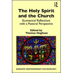 The Holy Spirit and the Church The Holy Spirit and the Church