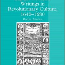 Baptist Women’s Writings in Revolutionary Culture, 1640-1680