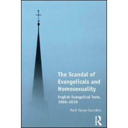 The Scandal of Evangelicals and Homosexuality The Scandal of Evangelicals and Homosexuality