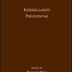 Volume 17: Kierkegaard's Pseudonyms Volume 17: Kierkegaard's Pseudonyms