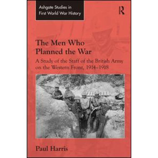 The Men Who Planned the War The Men Who Planned the War