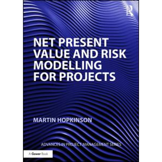 Net Present Value and Risk Modelling for Projects Net Present Value and Risk Modelling for Projects