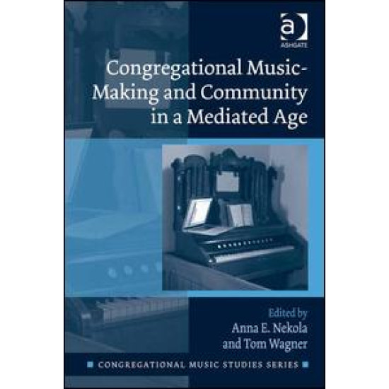 Congregational Music-Making and Community in a Mediated Age