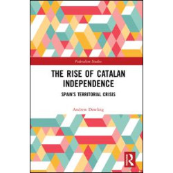 The Rise of Catalan Independence The Rise of Catalan Independence