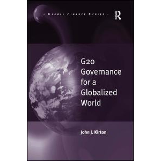 G20 Governance for a Globalized World G20 Governance for a Globalized World