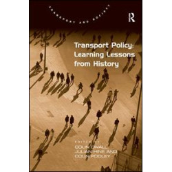 Transport Policy: Learning Lessons from History Transport Policy: Learning Lessons from History