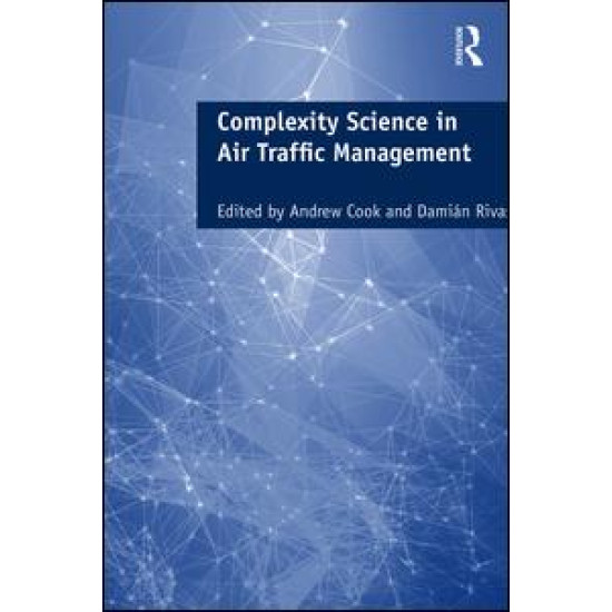 Complexity Science in Air Traffic Management Complexity Science in Air Traffic Management