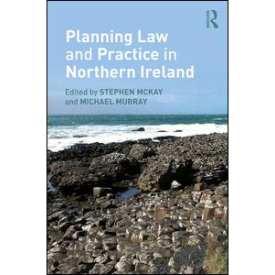 Planning Law and Practice in Northern Ireland Planning Law and Practice in Northern Ireland