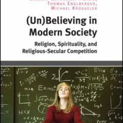 (Un)Believing in Modern Society (Un)Believing in Modern Society