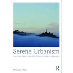 Serene Urbanism Serene Urbanism