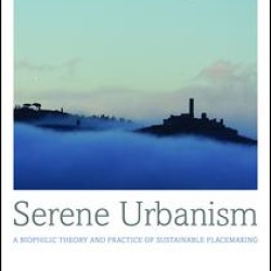 Serene Urbanism Serene Urbanism