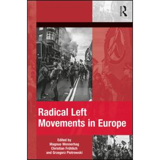 Radical Left Movements in Europe Radical Left Movements in Europe
