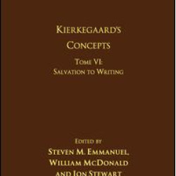 Volume 15, Tome VI: Kierkegaard's Concepts Volume 15, Tome VI: Kierkegaard's Concepts