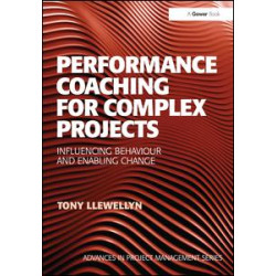 Performance Coaching for Complex Projects Performance Coaching for Complex Projects