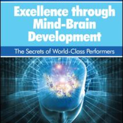 Excellence through Mind-Brain Development Excellence through Mind-Brain Development