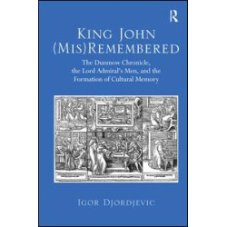 King John (Mis)Remembered King John (Mis)Remembered