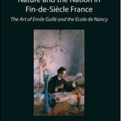 Nature and the Nation in Fin-de-Siècle France
