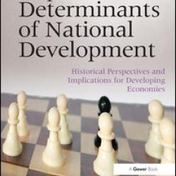 Key Determinants of National Development Key Determinants of National Development