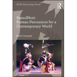 SamulNori: Korean Percussion for a Contemporary World