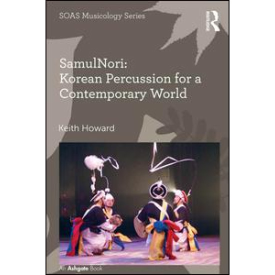 SamulNori: Korean Percussion for a Contemporary World SamulNori: Korean Percussion for a Contemporary World