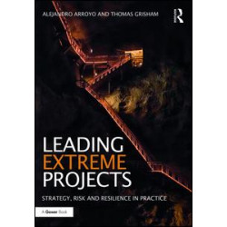 Leading Extreme Projects Leading Extreme Projects