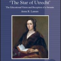 Anna Maria van Schurman, 'The Star of Utrecht'