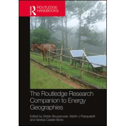 The Routledge Research Companion to Energy Geographies The Routledge Research Companion to Energy Geographies