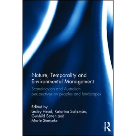 Nature, Temporality and Environmental Management Nature, Temporality and Environmental Management