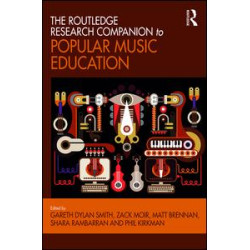The Routledge Research Companion to Popular Music Education The Routledge Research Companion to Popular Music Education