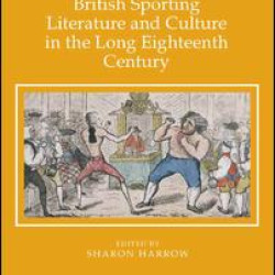 British Sporting Literature and Culture in the Long Eighteenth Century