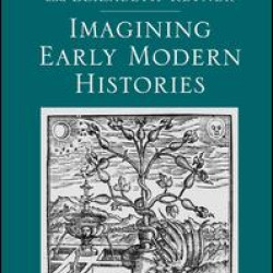 Imagining Early Modern Histories