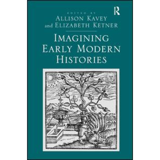 Imagining Early Modern Histories Imagining Early Modern Histories