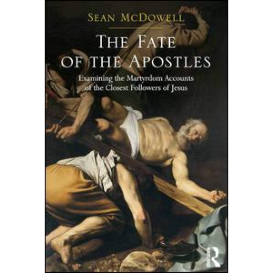 The Fate of the Apostles The Fate of the Apostles