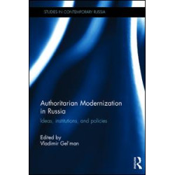 Authoritarian Modernization in Russia Authoritarian Modernization in Russia