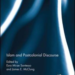 Islam and Postcolonial Discourse