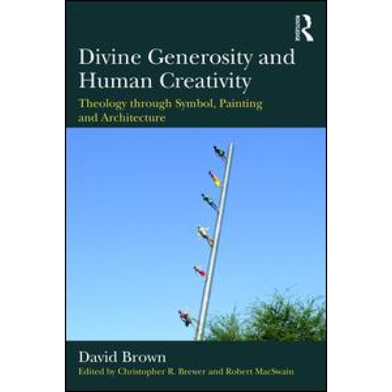 Divine Generosity and Human Creativity