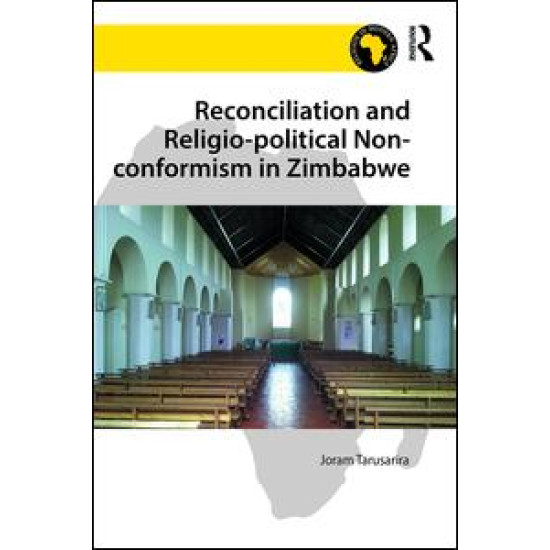 Reconciliation and Religio-political Non-conformism in Zimbabwe Reconciliation and Religio-political Non-conformism in Zimbabwe