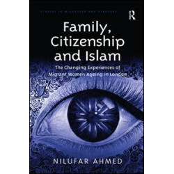 Family, Citizenship and Islam Family, Citizenship and Islam