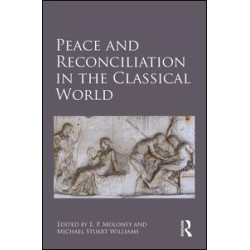 Peace and Reconciliation in the Classical World
