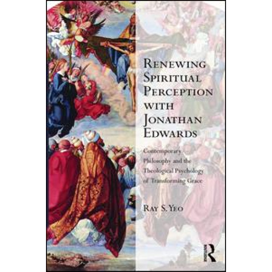 Renewing Spiritual Perception with Jonathan Edwards