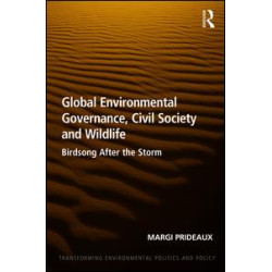 Global Environmental Governance, Civil Society and Wildlife Global Environmental Governance, Civil Society and Wildlife