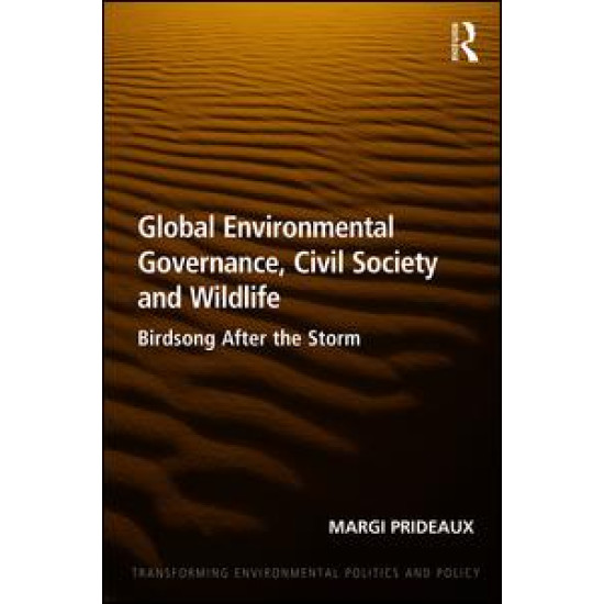 Global Environmental Governance, Civil Society and Wildlife Global Environmental Governance, Civil Society and Wildlife