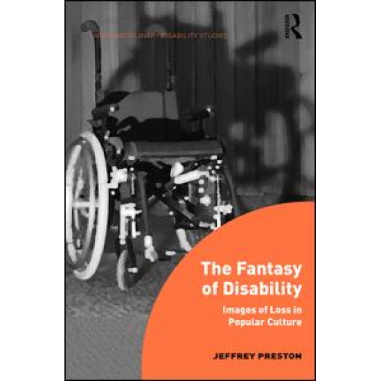 The Fantasy of Disability The Fantasy of Disability