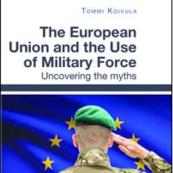 The European Union and the Use of Military Force The European Union and the Use of Military Force