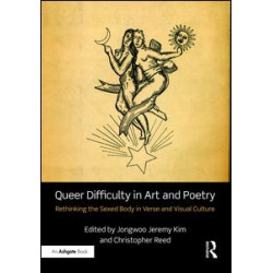 Queer Difficulty in Art and Poetry Queer Difficulty in Art and Poetry